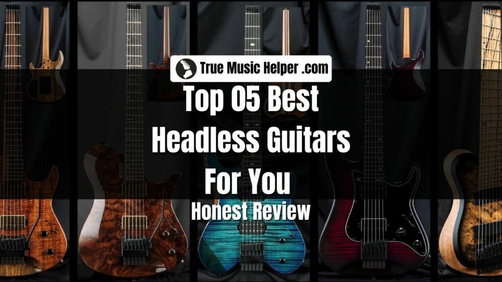 Top 05 Best Headless Guitars For You